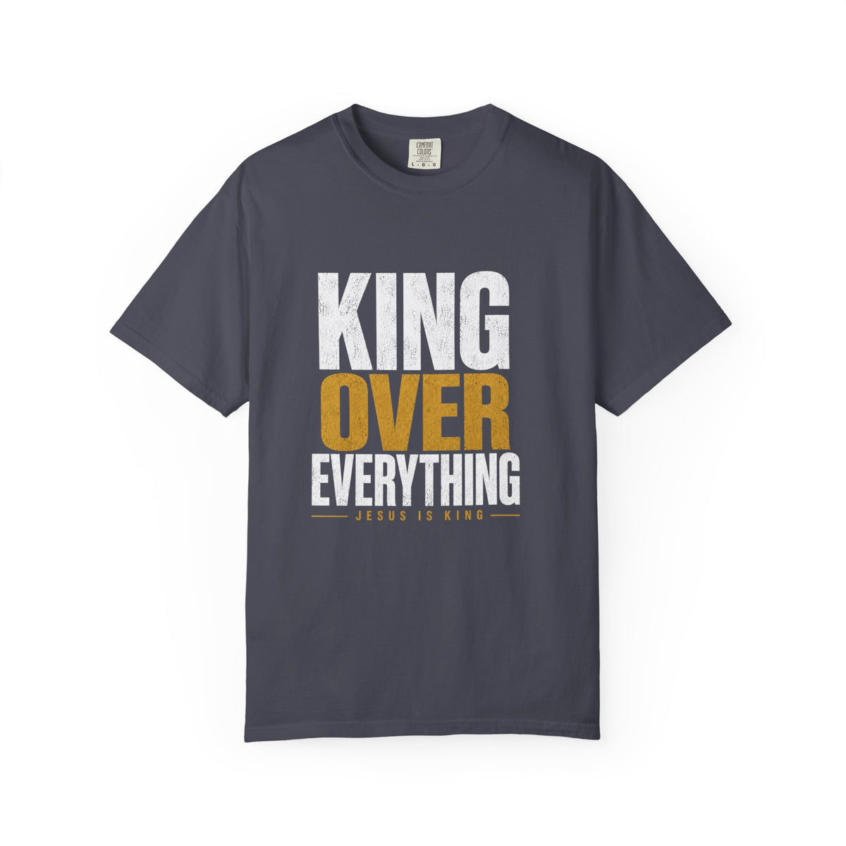 King Over Everything — Men's Tee