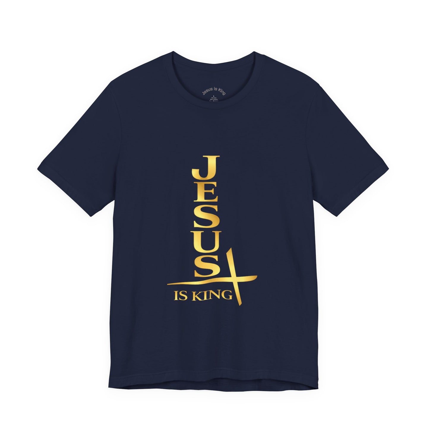 Vertical Reign “Jesus Is King” —Unisex Tee