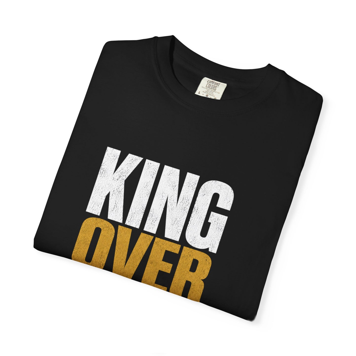 King Over Everything — Men's Tee