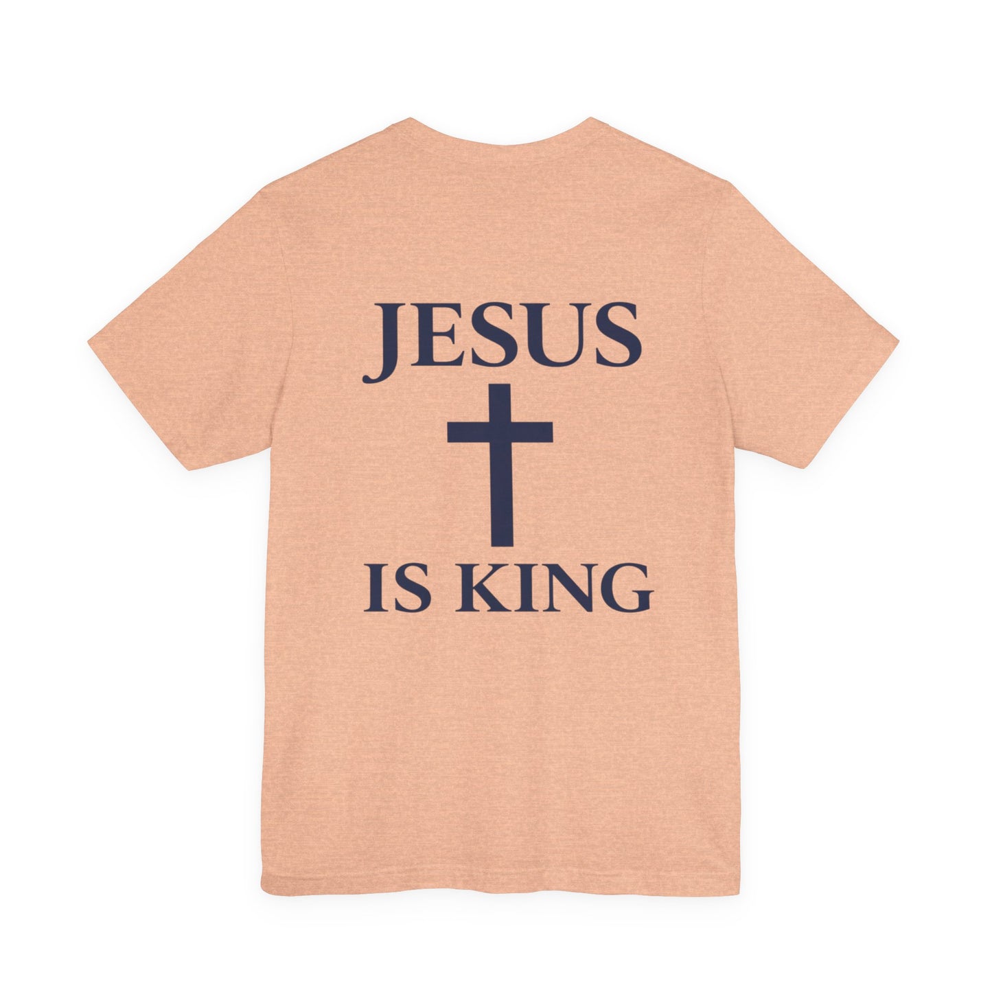 JESUS IS KING -Bold Statement Tee