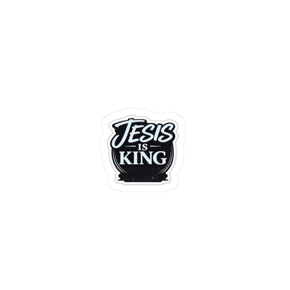 Jesus Is King — Cut Sticker Black Script