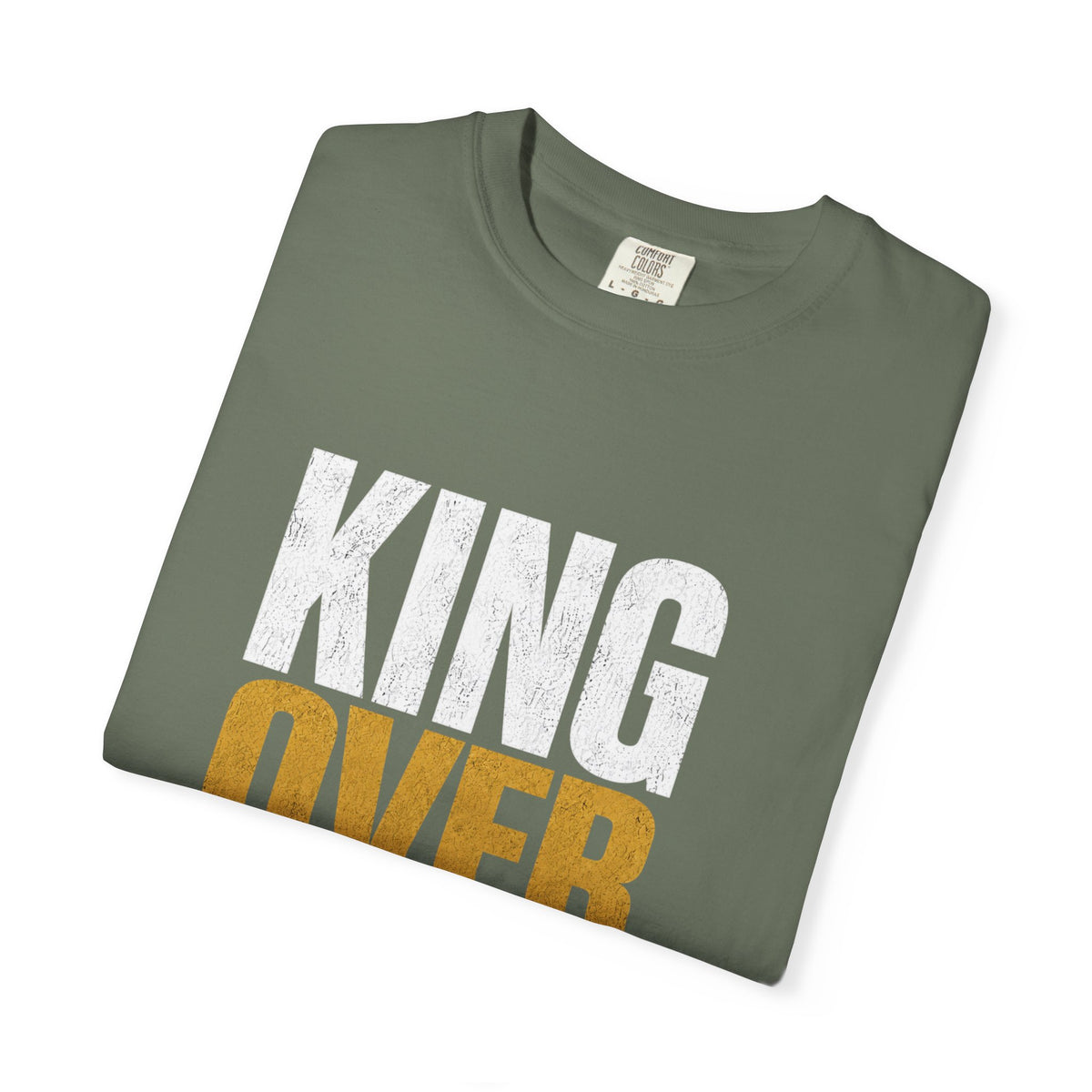 King Over Everything — Men's Tee