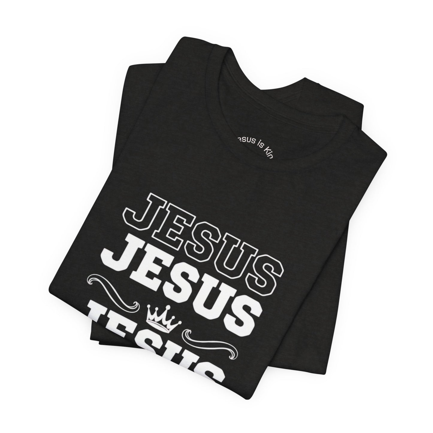 Jesus is King-Echo of His name