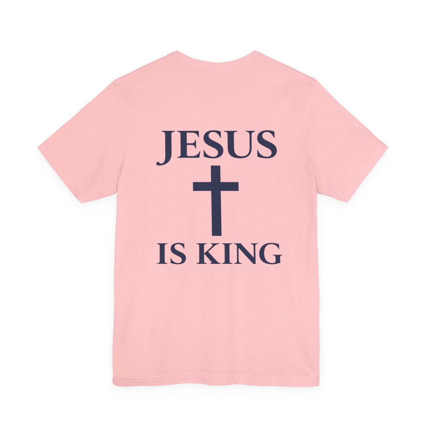 JESUS IS KING -Bold Statement Tee