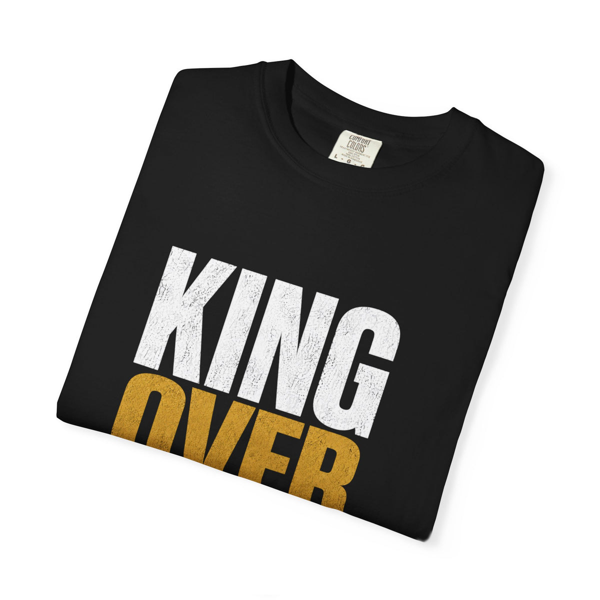 King Over Everything — Men's Tee