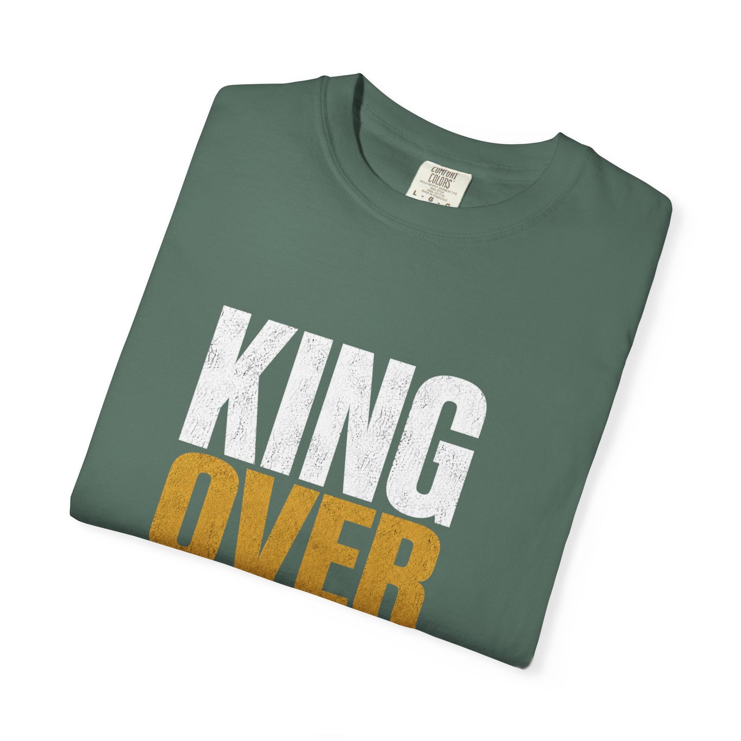 King Over Everything — Men's Tee