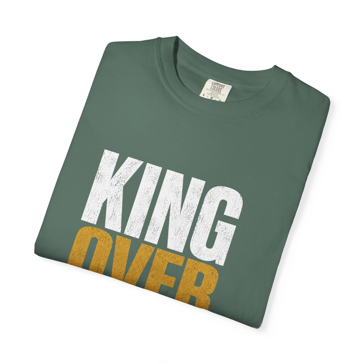 King Over Everything — Men's Tee