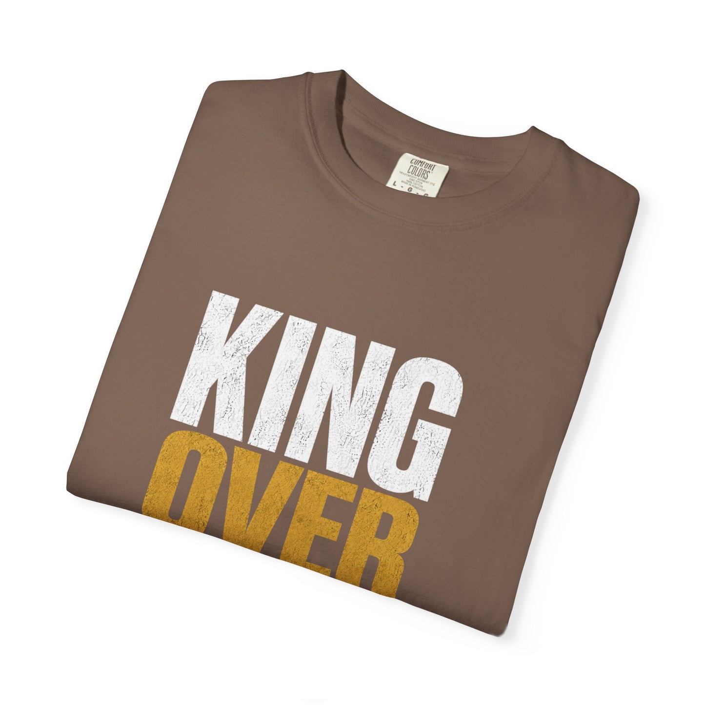 King Over Everything — Men's Tee