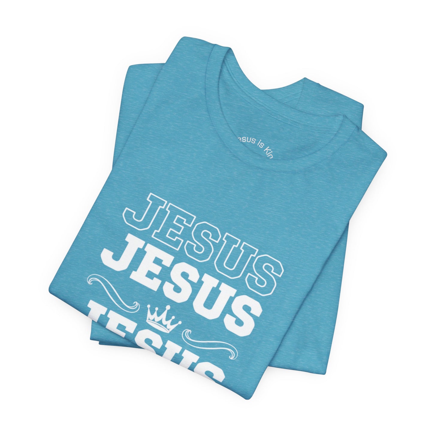 Jesus is King-Echo of His name